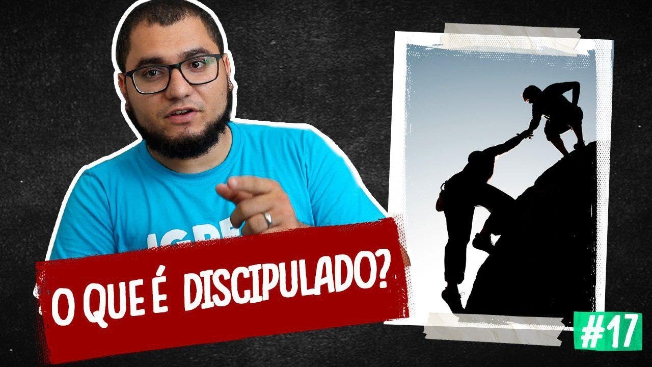O QUE É DISCIPULADO?