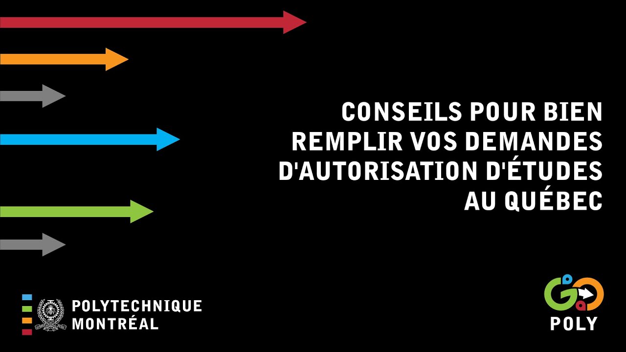 Conseils pour bien remplir vos demandes d'autorisation d'études au Québec