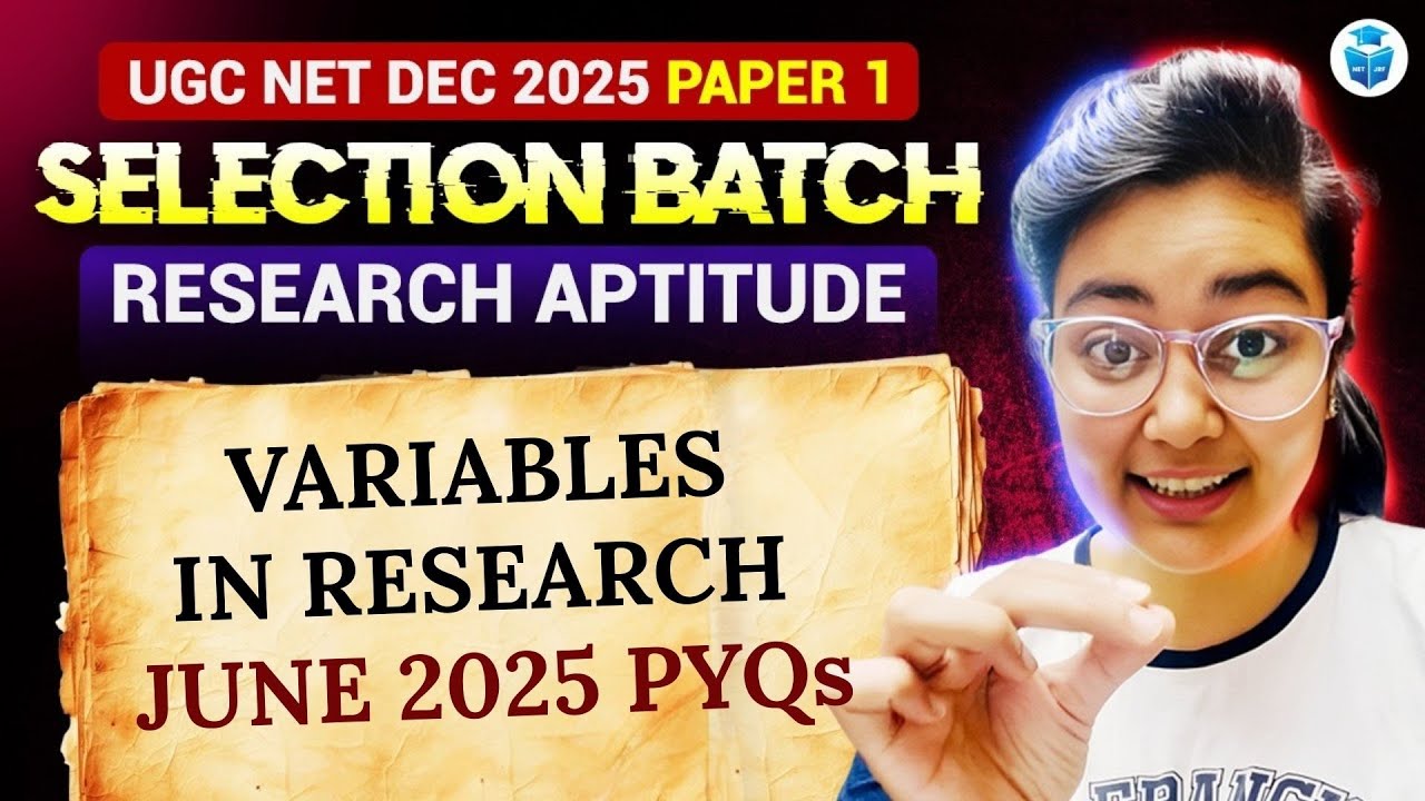 UGC NET Research Aptitude 2025 📘 | Variables in Research PYQs (June 2025) Solved | UGC NET Paper 1