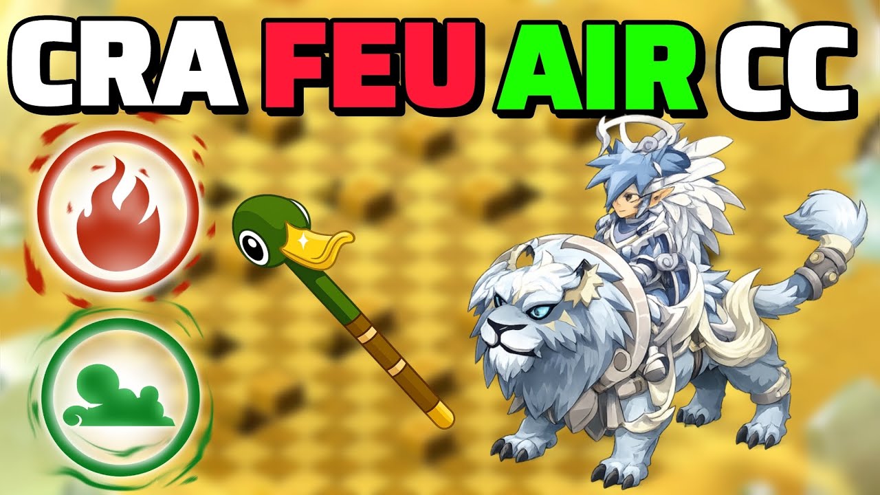 💥 Cra Feu Air CC : PVP, Dégâts Imposants et Stuff sur Dofus Touch !