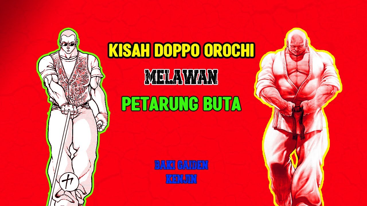 Baki Gaiden Kenjin, Kisah Doppo Orochi Melawan Petarung Buta