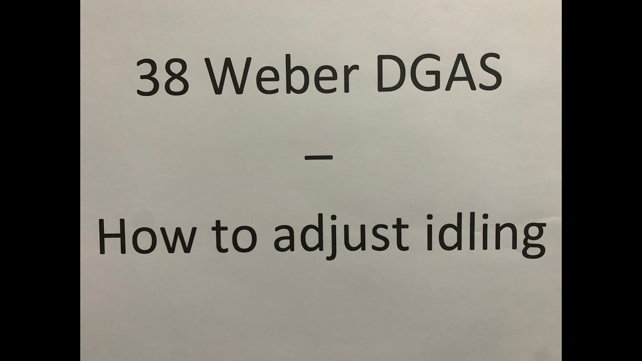 38 Weber DGAS How to adjust idling