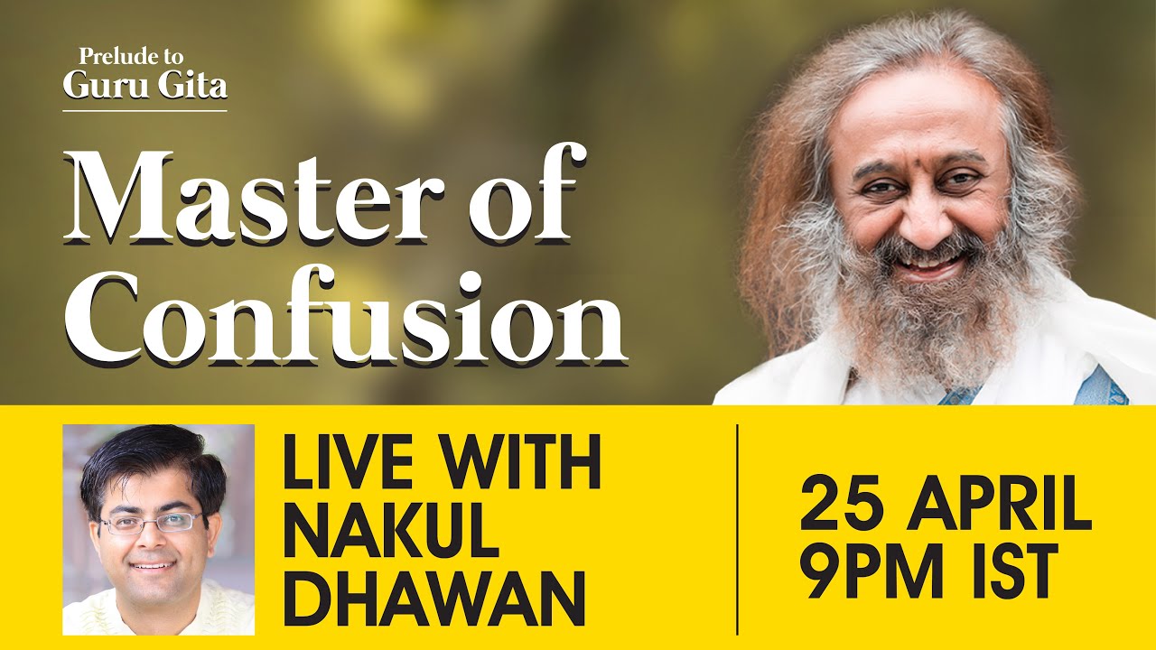 Live: Master of Confusion with Nakul Dhawan