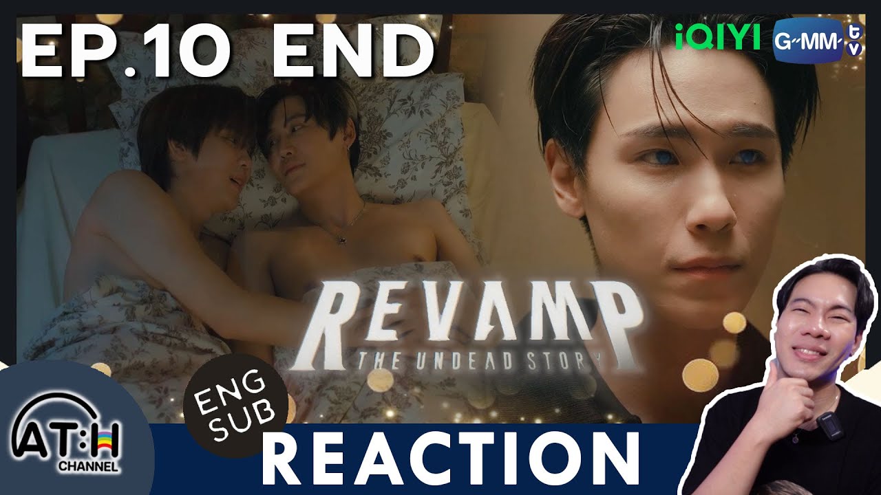 (ENG SUB) REACTION + RECAP | EP.10 | REVAMP THE UNDEAD STORY | ATHCHANNEL