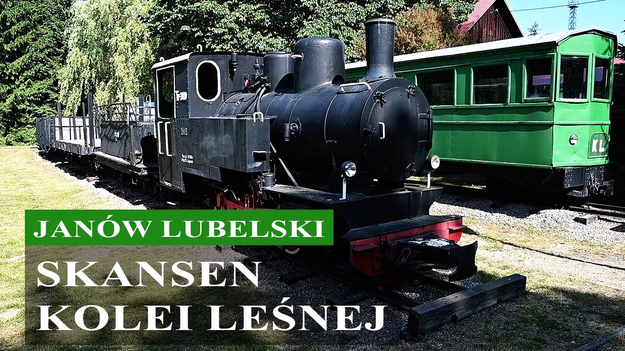JANÓW LUBELSKI - Skansen Kolei Leśnej