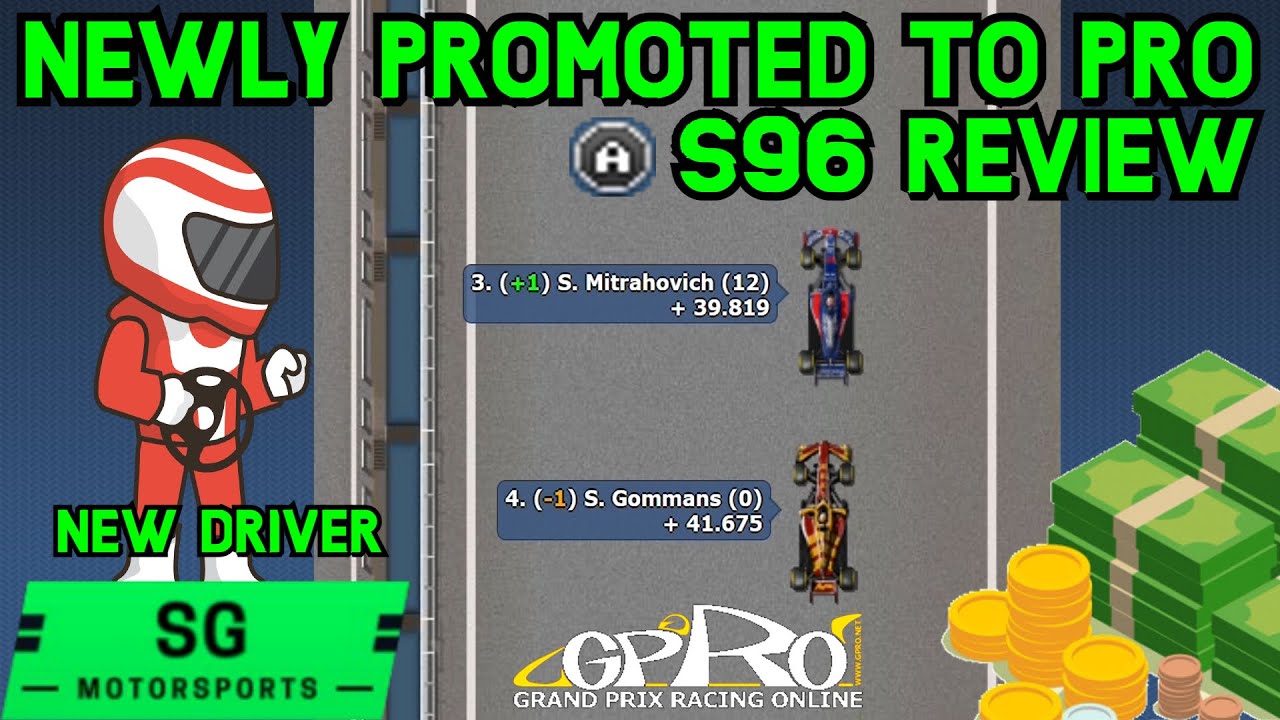 Newly Promoted to Pro - GPRO S96 Season Review