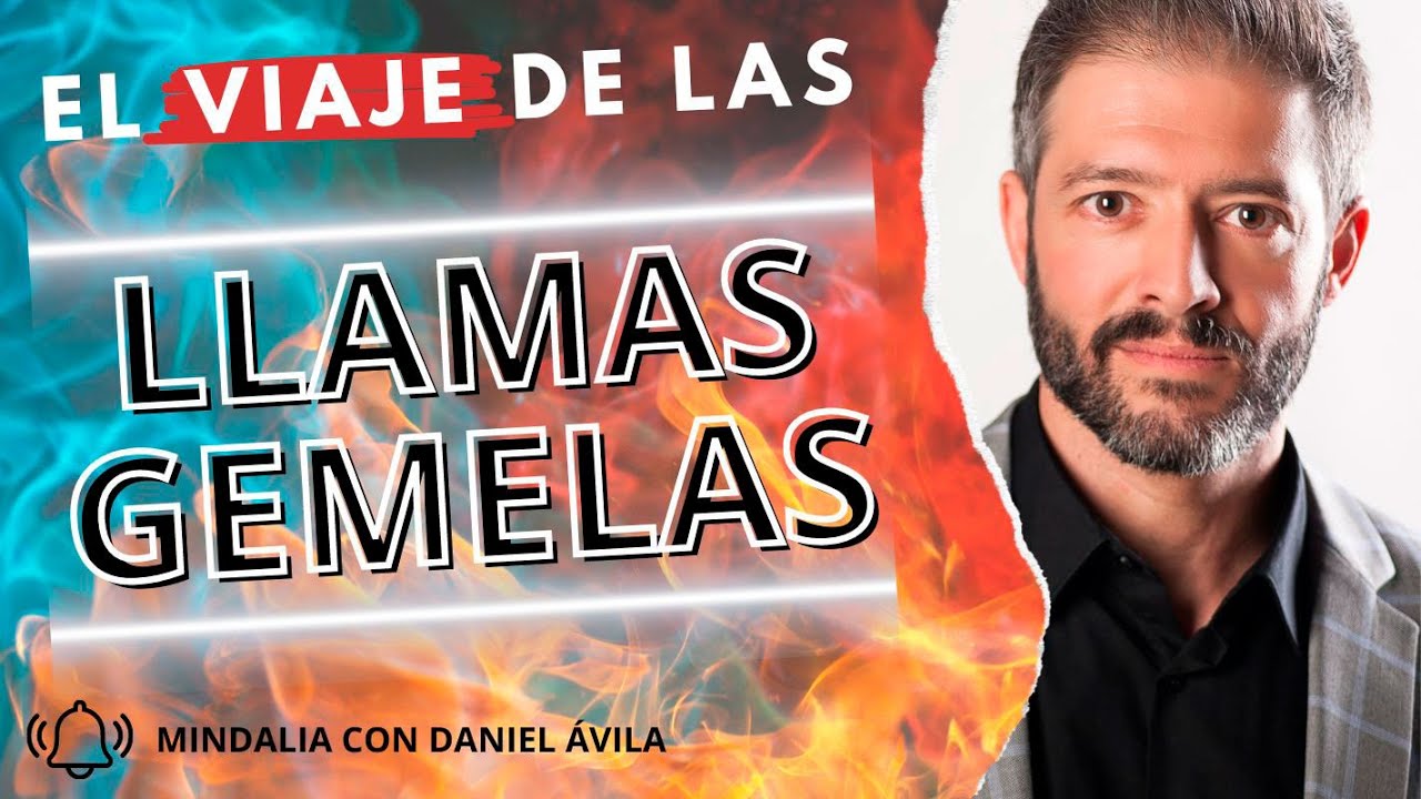 El viaje de las Llamas Gemelas. Entrevista a Daniel Ávila