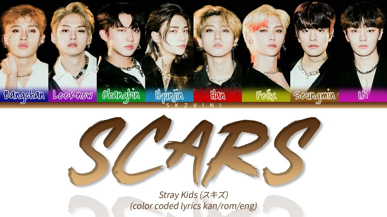 Stray Kids 'Scars' Color Coded Lyrics (Kan/Rom/Eng)