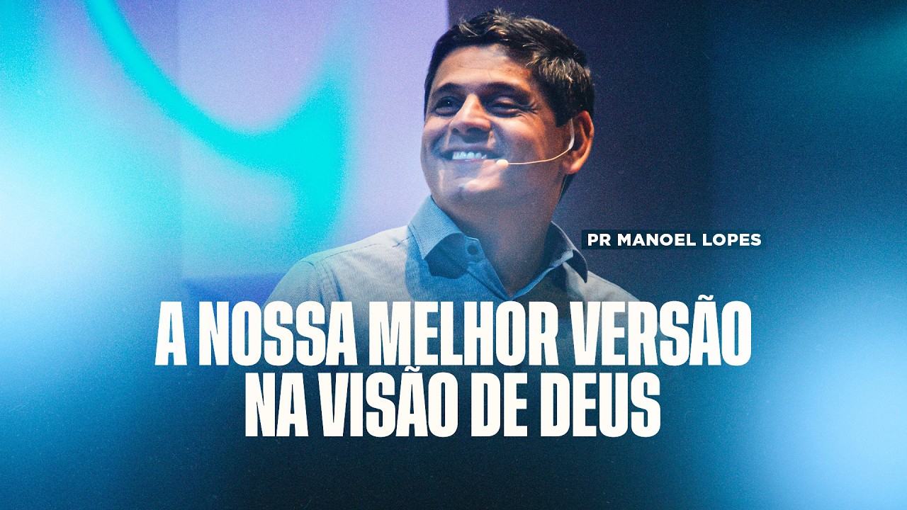 A NOSSA MELHOR VERSÃO NA VISÃO DE DEUS, DESCENDO AO PÓ PARA ENCONTRAR O CÉU.