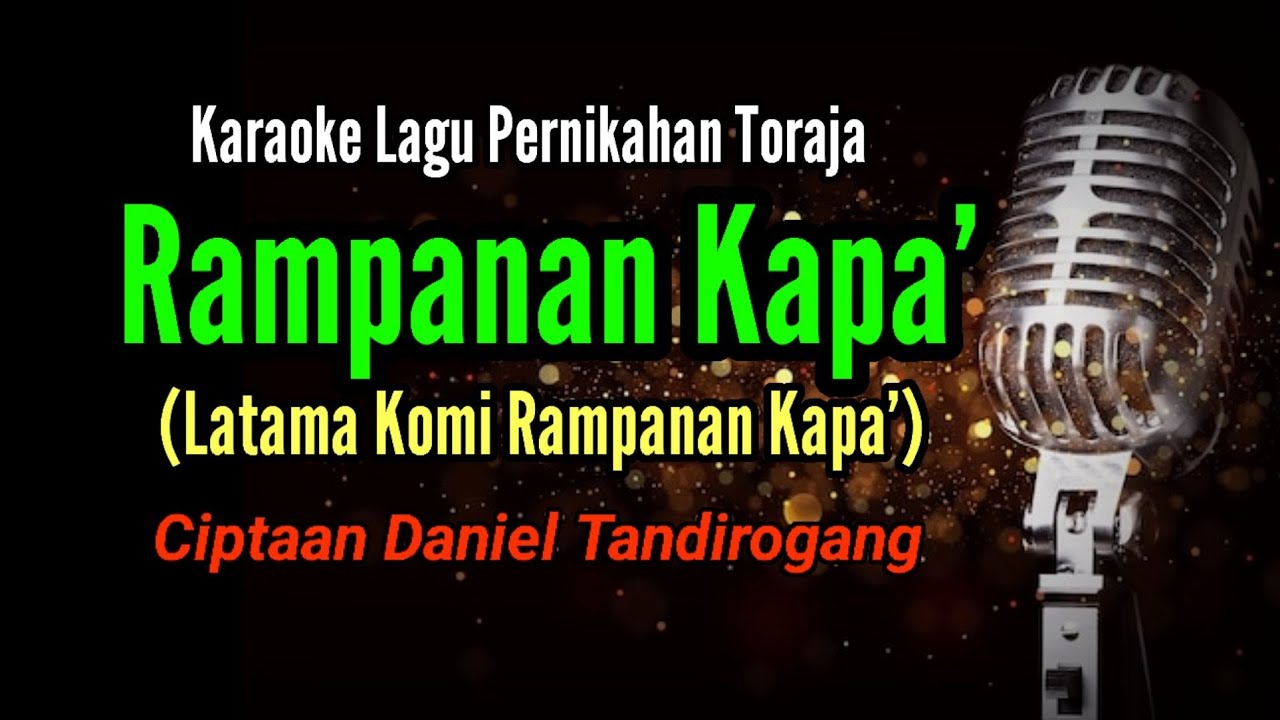 Karaoke Rampanan kapa' _Cipt.Daniel Tandirogang