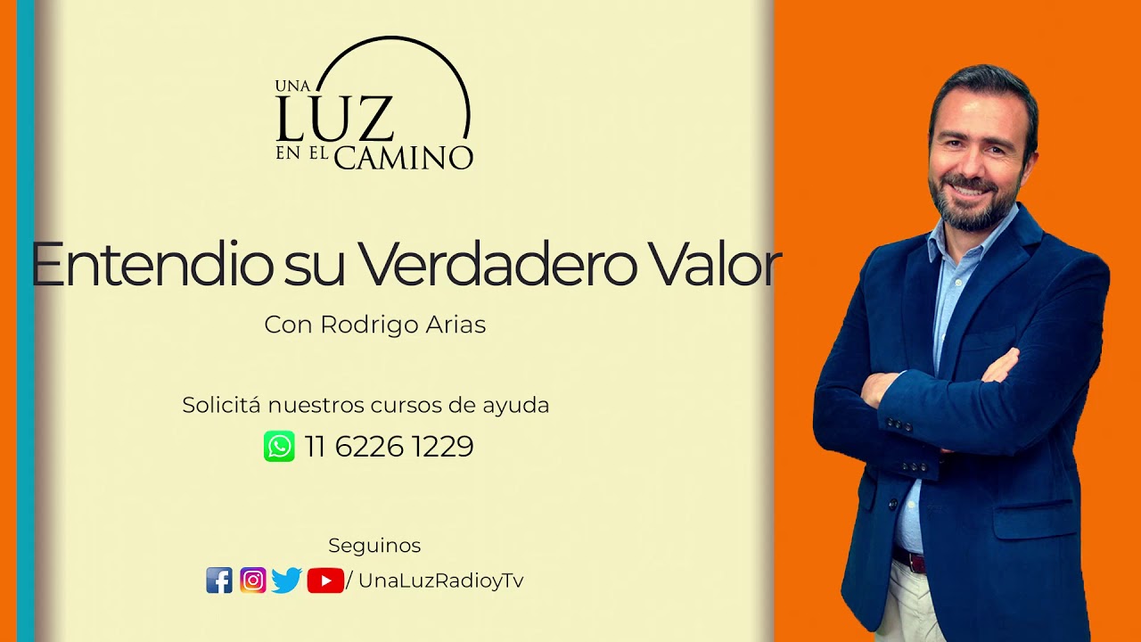 Una Luz en el Camino - Entendió su verdadero valor