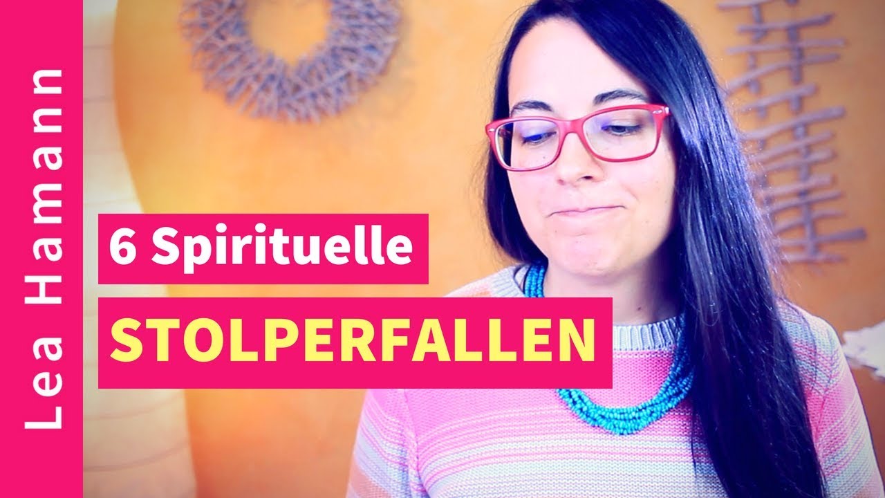6 Spirituelle Stolperfallen | Wie du sie vermeiden kannst
