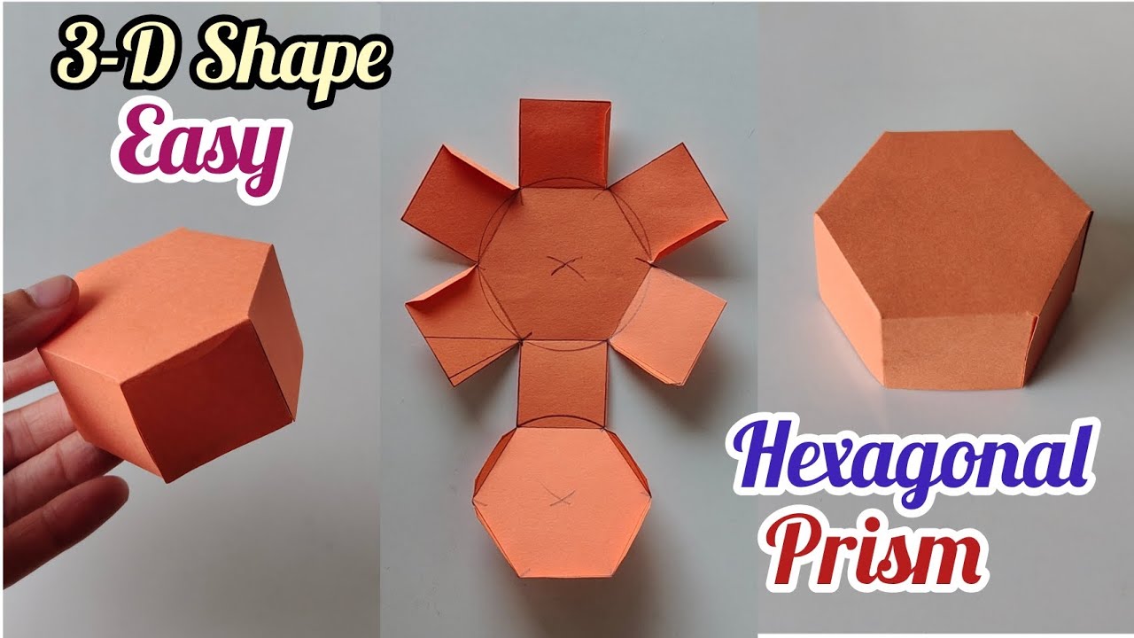 How to make Hexagonal Prism 3-D Shape/ Maths Project/ 3D Shapes Maths Model/ Hexagonal Prism Model 