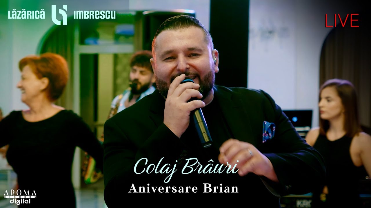 Lazarica Imbrescu & Banat Express - Colaj Brauri | Aniversare Brian