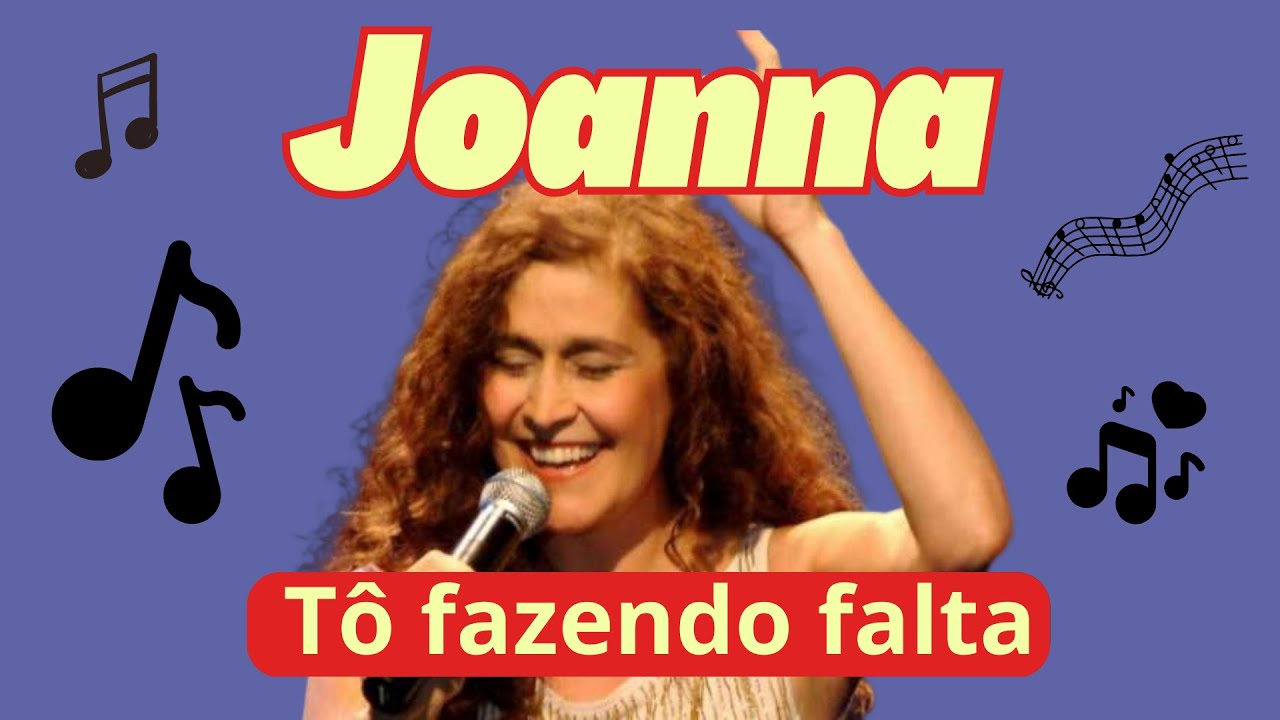 Joanna - Tô Fazendo Falta (Legendado)
