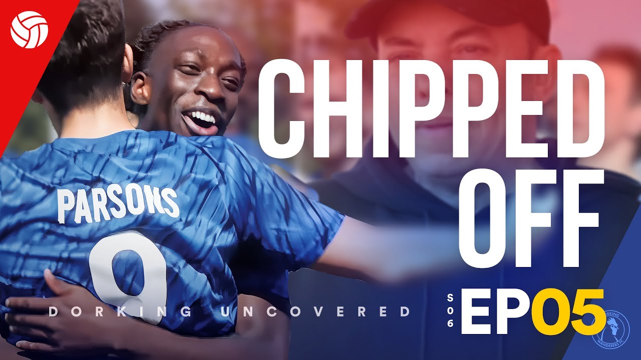 Chipped Off! | Dorking Uncovered S6:E5