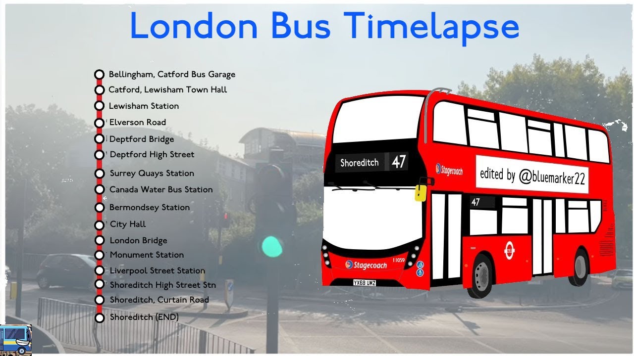 (Ep 5 of ILBVWRCCS) - London Bus Timelapse (Route 47): Bellingham, Catford Bus Garage - Shoreditch