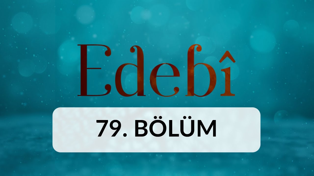 Hanım Şairler (Hz. Fatıma'ya Yazılan Şiirler) - Edebi 79. Bölüm