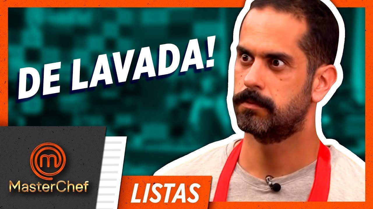 7 LAVADAS EM PROVAS EM GRUPO | LISTAS MASTERCHEF