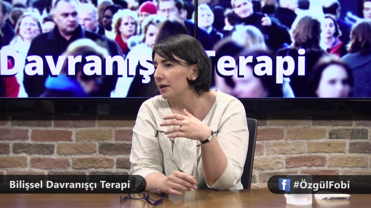 Özgül Fobi Nedir ? | Bilişsel Davranışçı Terapi