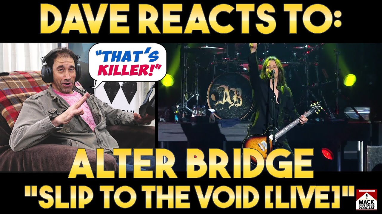 Dave's Reaction: Alter Bridge &mdash; Slip To The Void [Reaction Video]