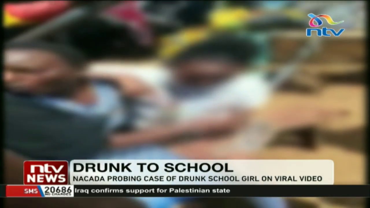 NACADA probing case of a drunk school girl on viral video
