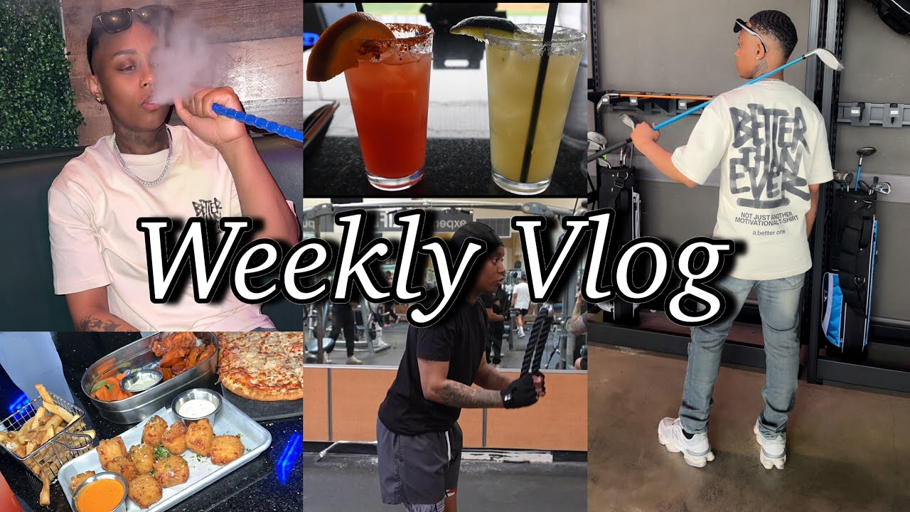 WEEKLY VLOG | Topgolf + hookah + good company + gym + mall run + more