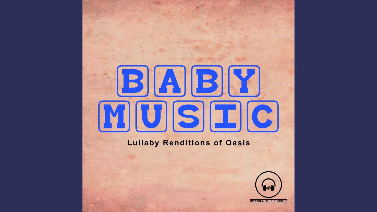 Wonderwall (Lullaby Version)