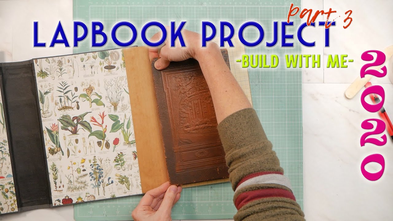 LAPBOOK PROJECT 2020 | BUILD WITH ME | part 3