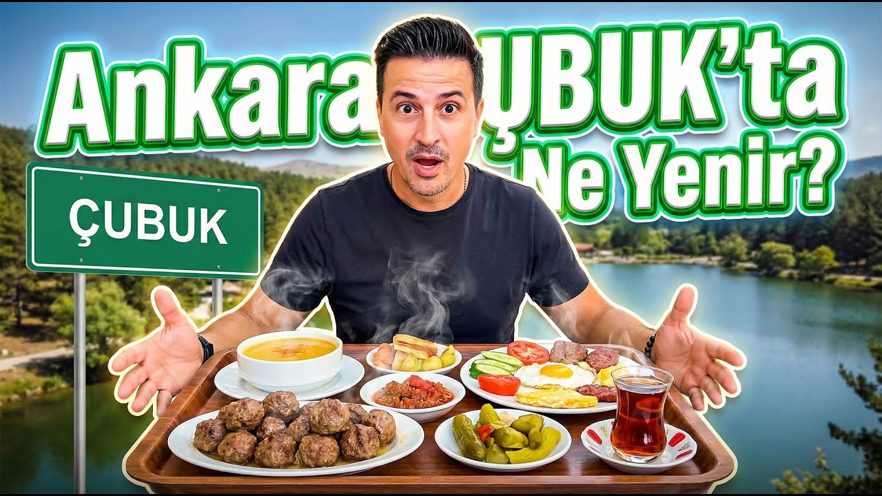 ANKARA ÇUBUK'TA NE YENİR? KARAGÖL'ÜN MUHTEŞEM GÖRÜNTÜLERİ