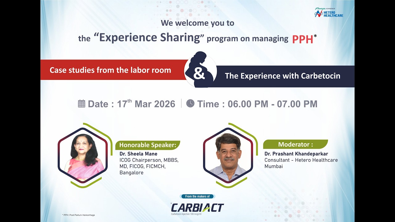 Case studies from the labor room & The Experience with Carbetocin by Dr. Sheela mane.