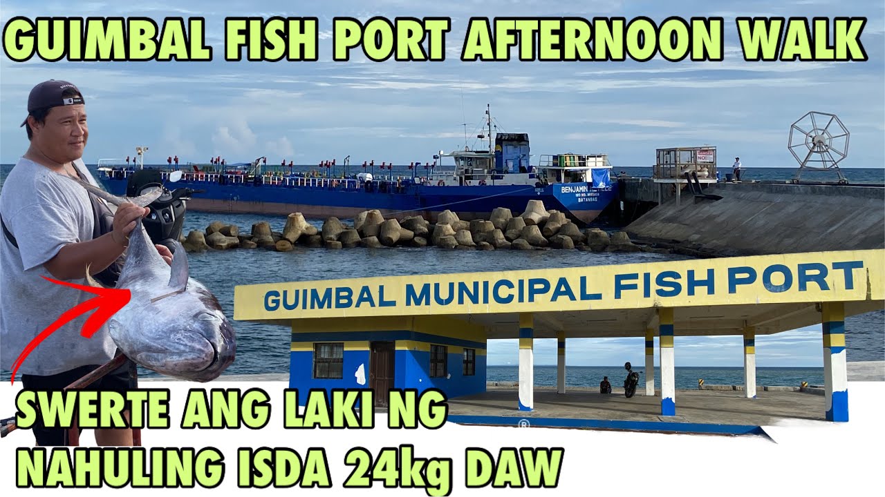 GUIMBAL MUNICIPAL FISH PORT AFTERNOON WALK | CLIVE WALKING TOUR