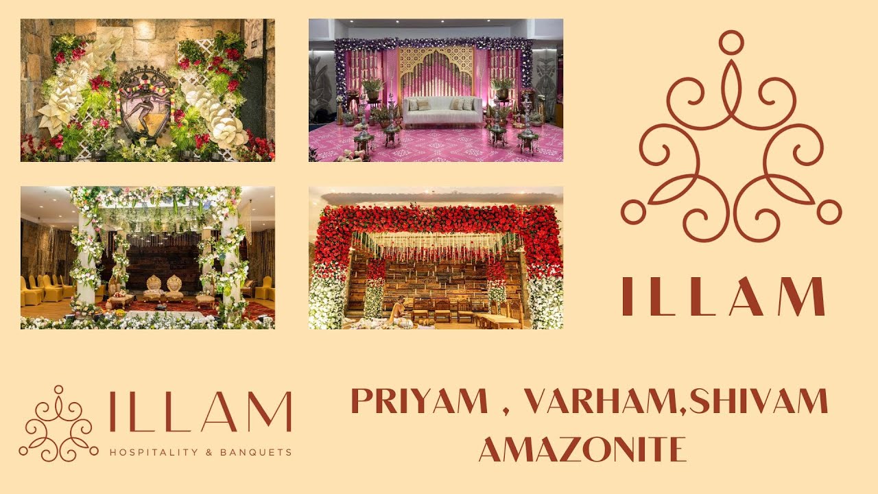 ILLAM HOSPITALITY & BANQUETS | PRIYAM - VARHAM - SHIVAM -AMAZONITE