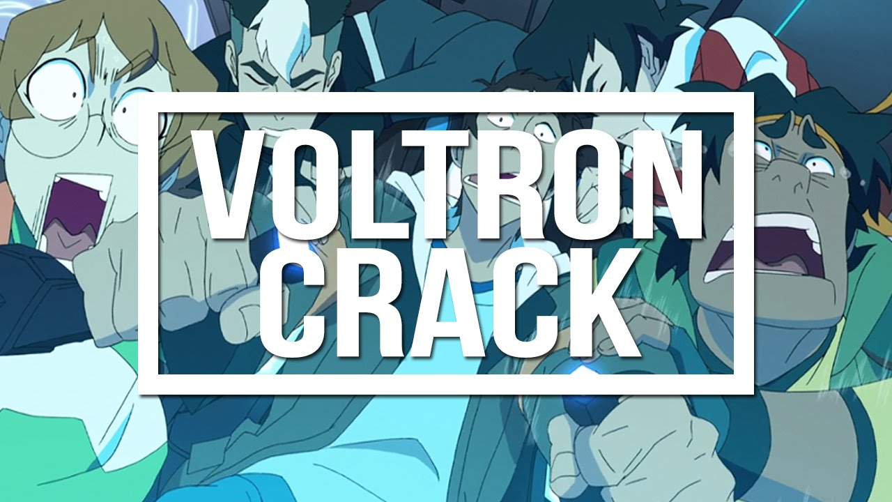 voltron || crack
