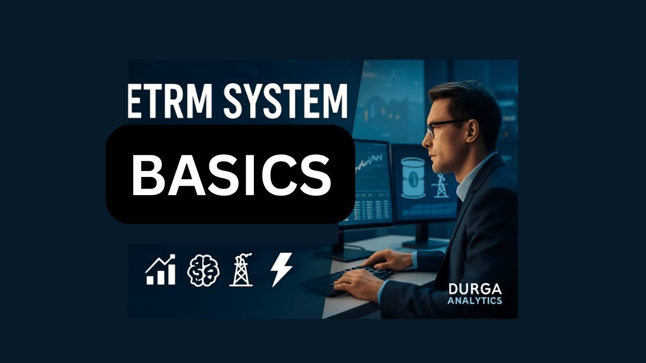 Introduction to ETRM | Energy Trading & Risk Management Explained