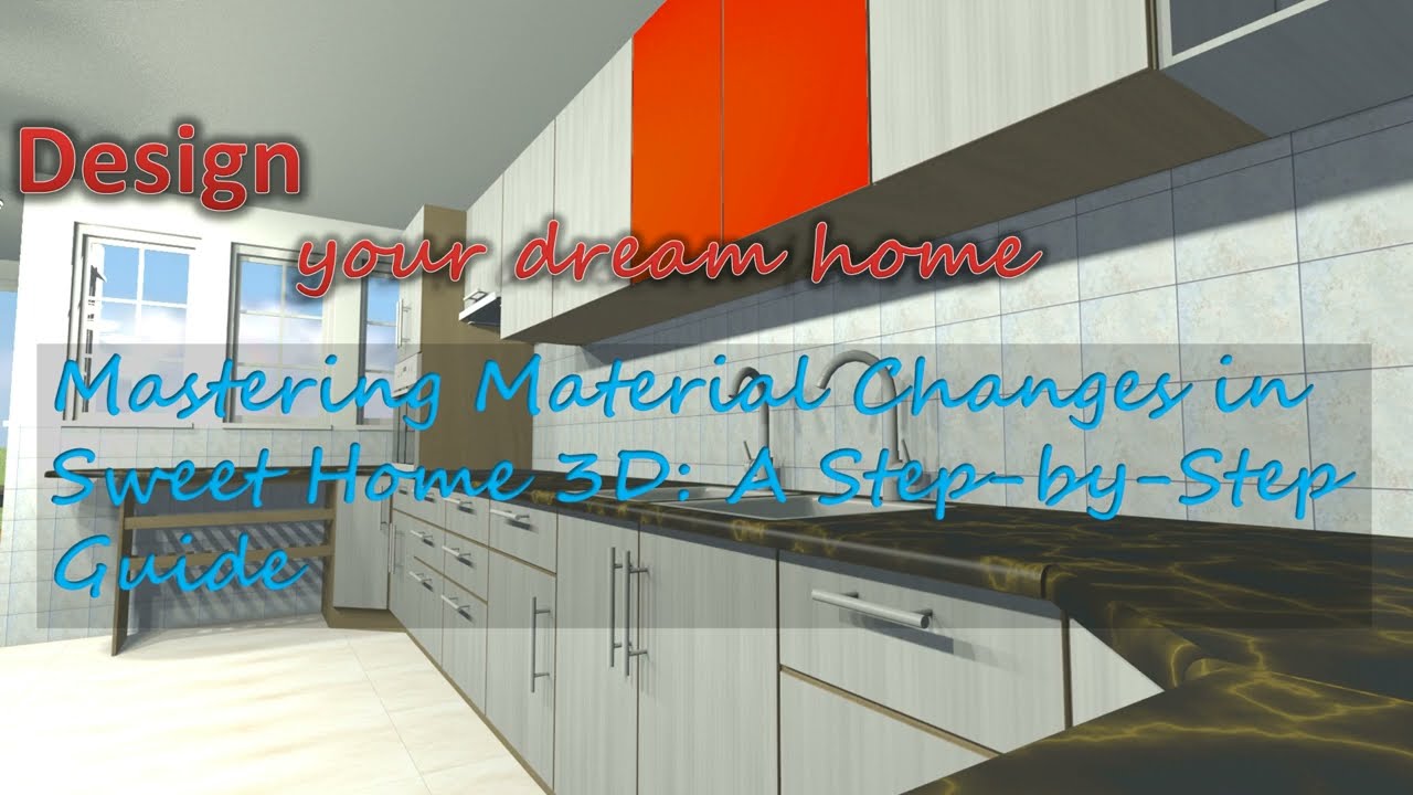 Mastering Material Changes in Sweet Home 3D: A Step-by-Step Guide