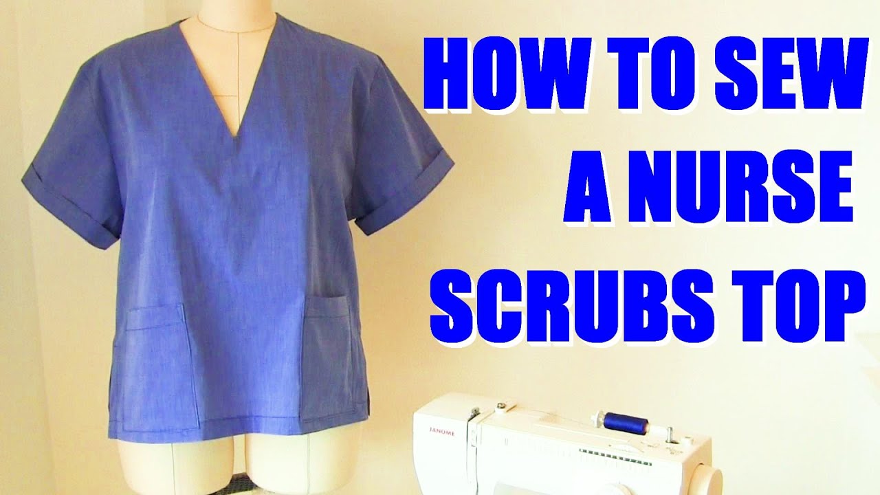 How to Sew Nurses Scrubs Top For the Love of Scrubs