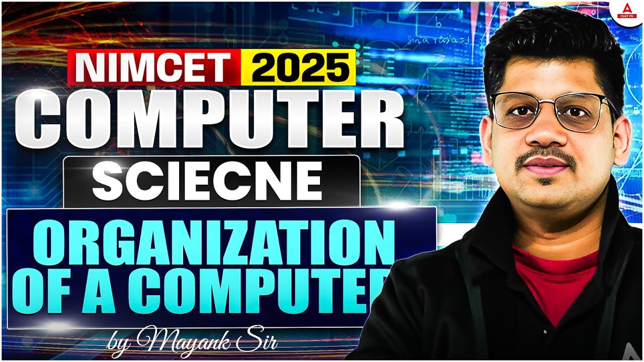 Organization of Computer - NIMCET Computer Science Class | NIMCET Preparation 2025 | MCA | PYQ's