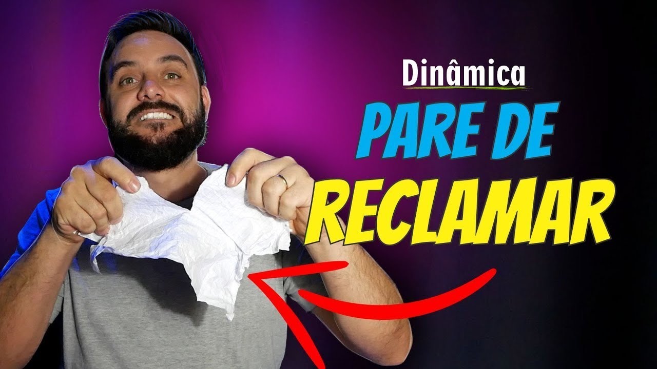 PARE DE RECLAMAR !  Dinâmica e Quebra gelo | Ranieri Cardoso #200