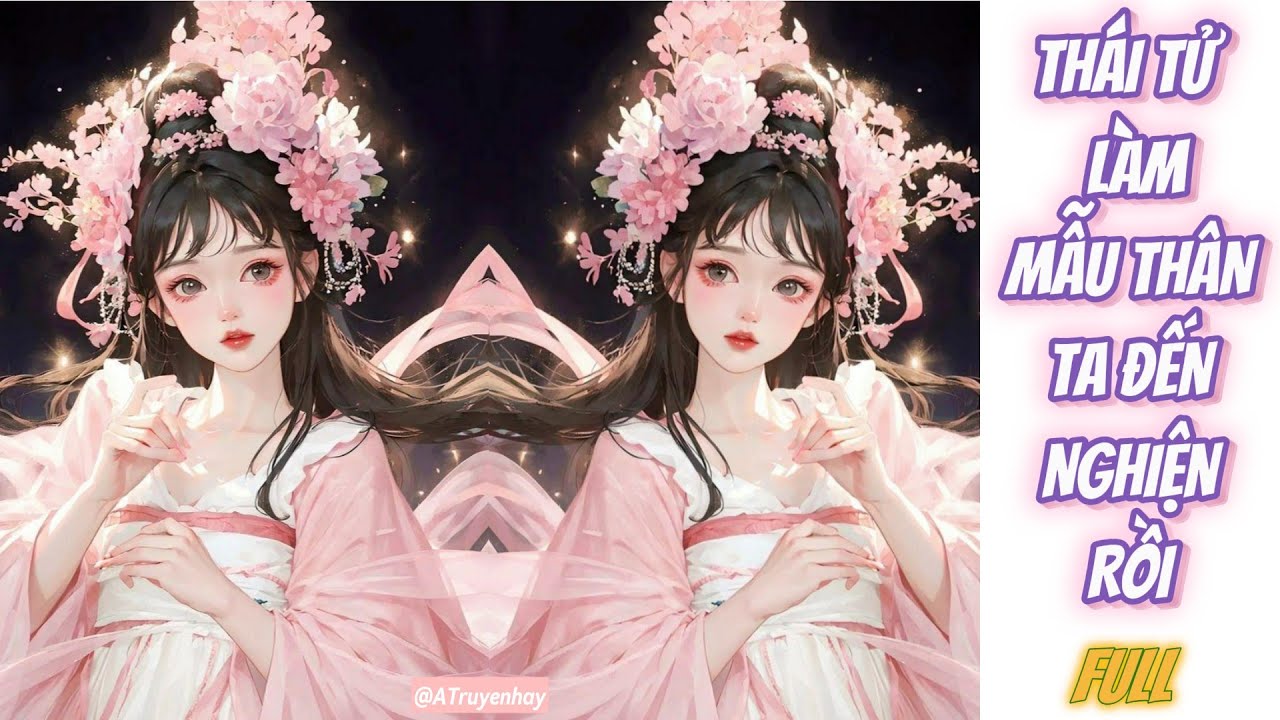 MẪU THÂN TA TÁI GIÁ VỚI HOÀNG ĐẾ, THÁI TỬ LIỀN THẾ CHỖ CỦA MẪU THÂN MÀ CHĂM SÓC TA | FULL
