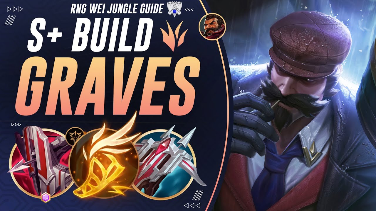 S+ GRAVES JUNGLE BUILD Lets You Dominate EVERY Phase Of The Game! | Challenger Total Jungle Guide