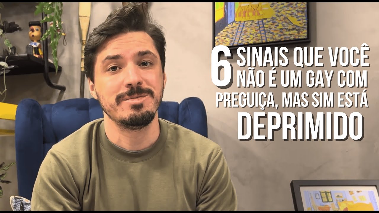 6 sinais que você não é um gay com preguiça, mas sim está deprimido