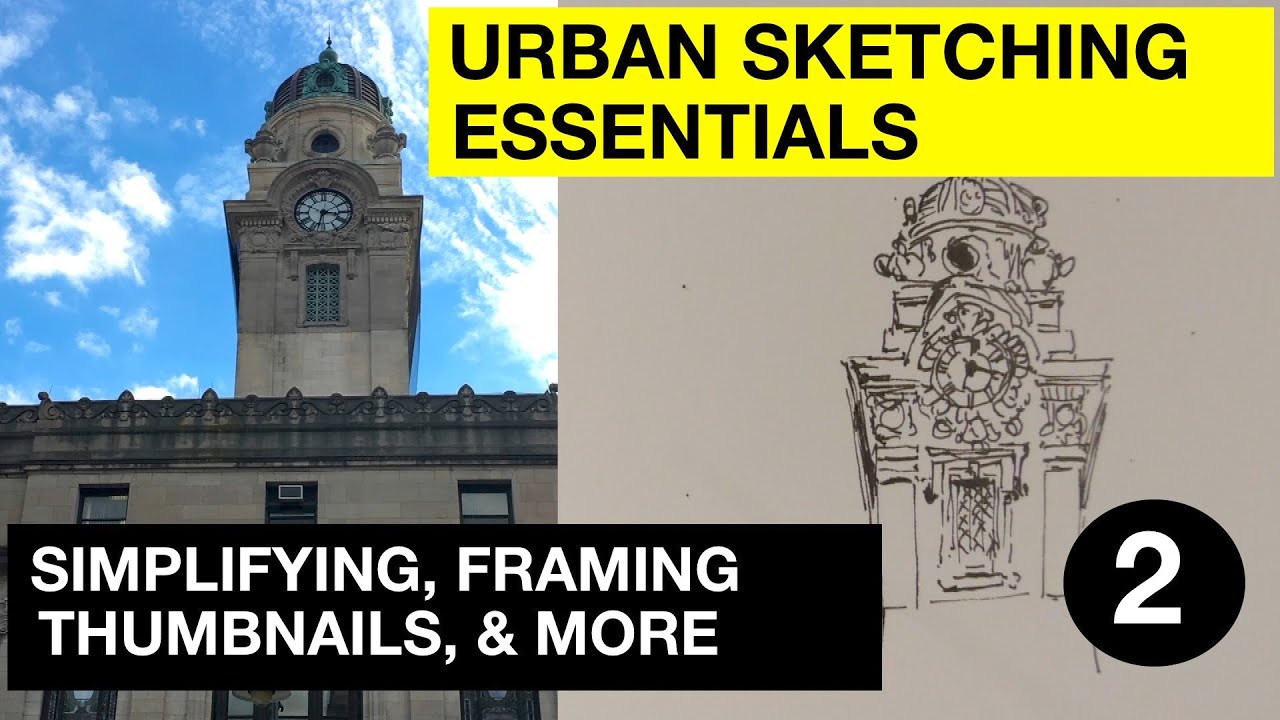 Urban Sketching Essentials Part 2 | Simplifying, Framing, Thumbnail Sketching, & more | Strathmore