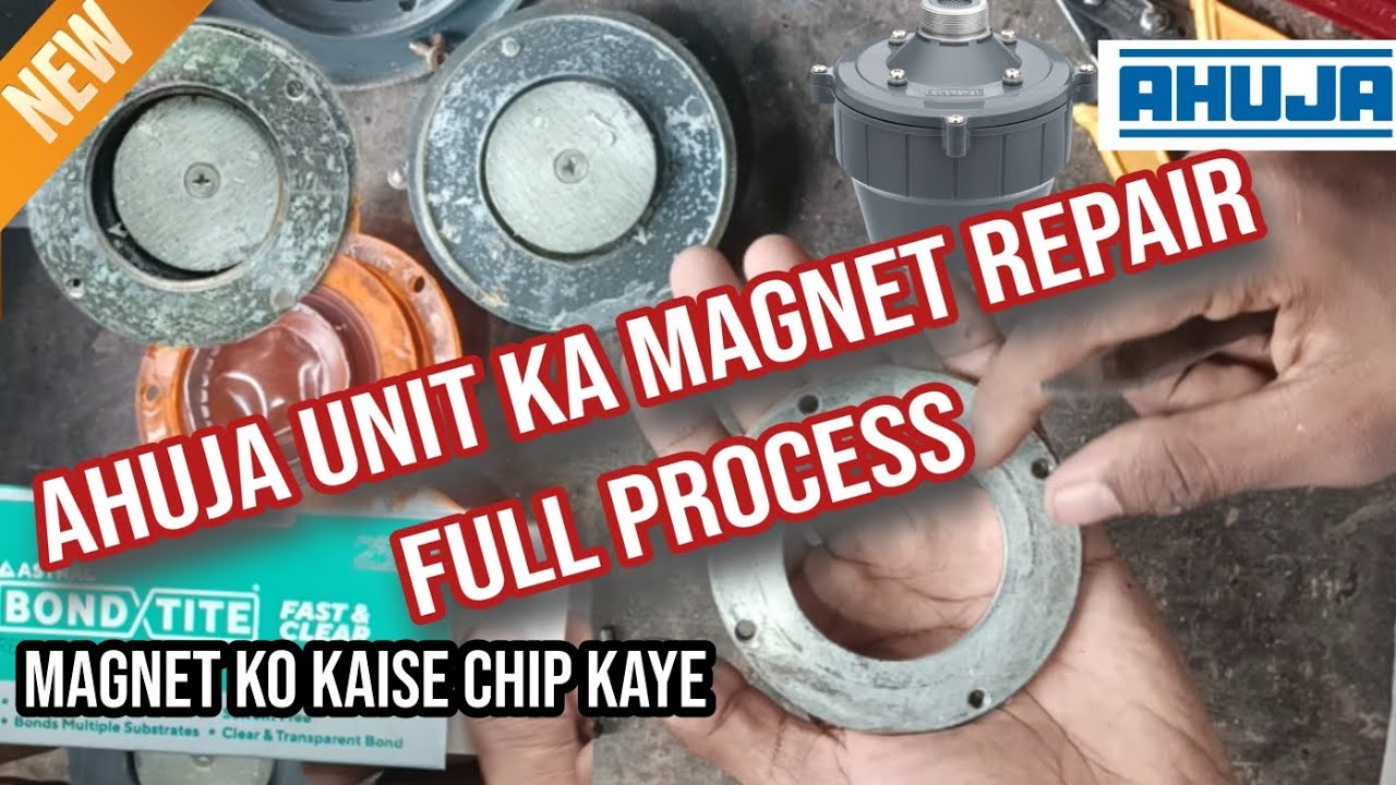 How to repair ahuja unit magnet saite problem/magnet ko kaise chipkaya 