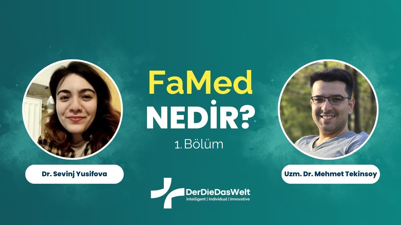 ''ALMANYA'DA FSP YERİNE NEDEN FAMED SINAVINA GİRDİM?'' PART 1 Dr.Sevinj Yusifova w//Uzm.Dr.Tekinsoy