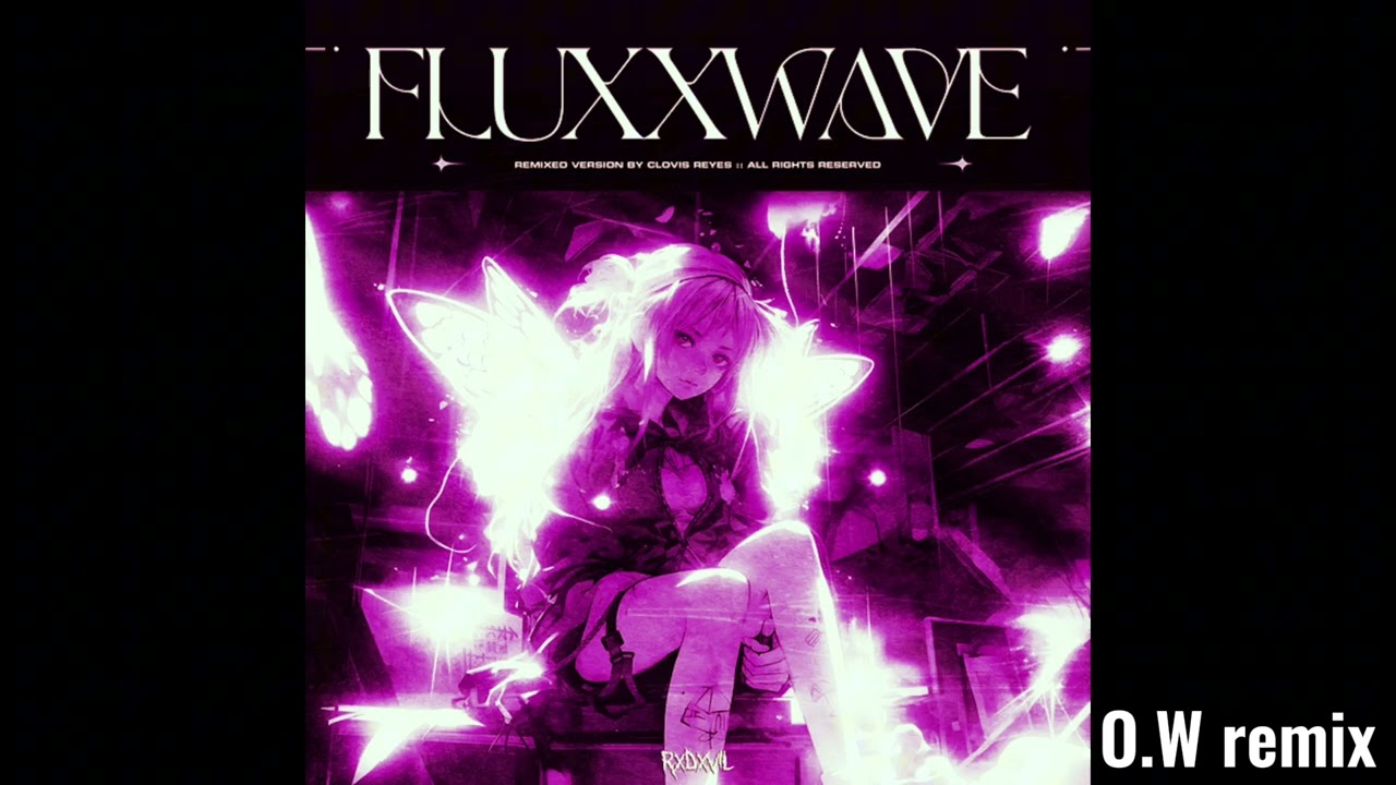 Clovis Reyes - Fluxxwave (OVRWRLD remix)