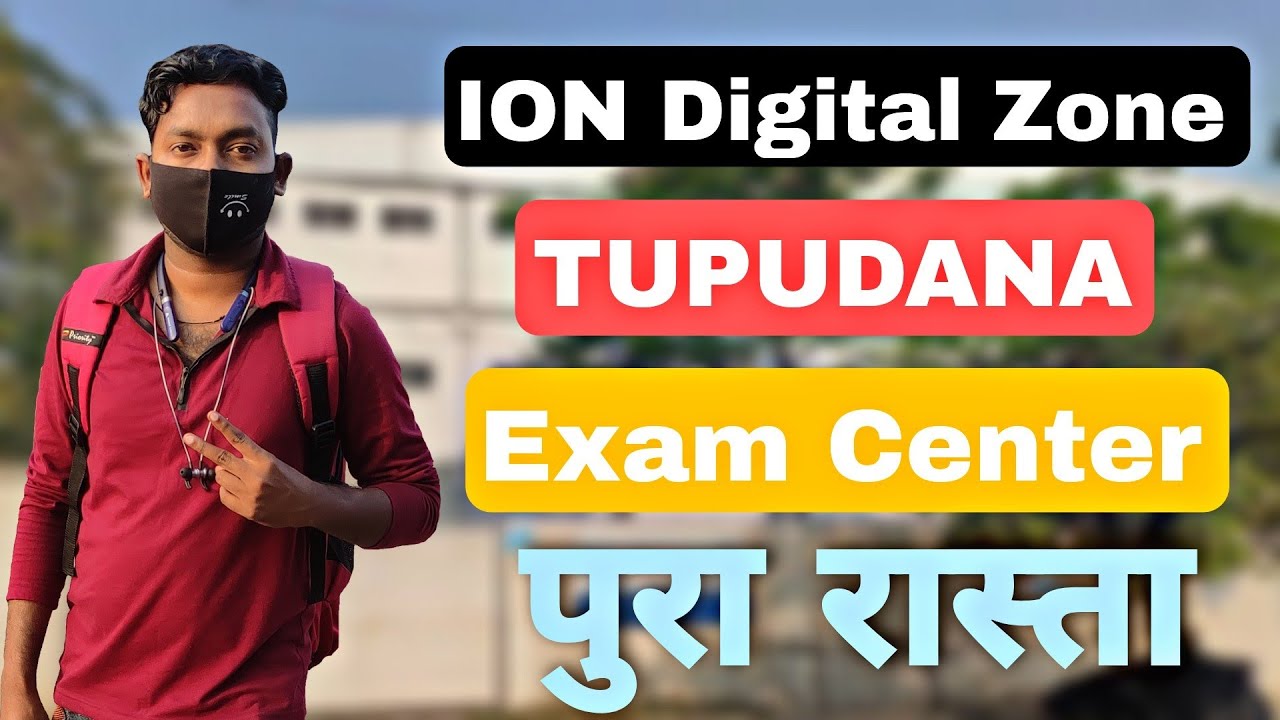 ION Digital Zone TUPUDANA | Three TECH EYE Examination Center | TUPUDANA Exam Center Ranchi