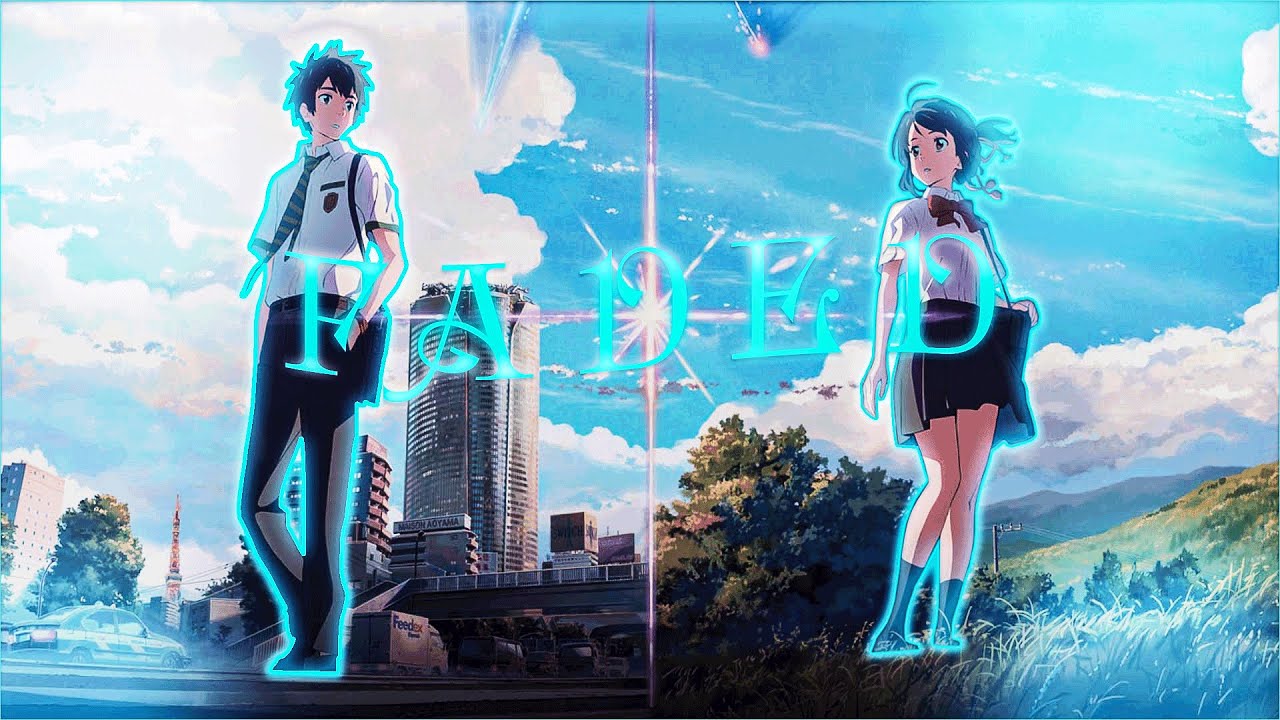 Your Name AMV (Alan Walker - I'M FADED)