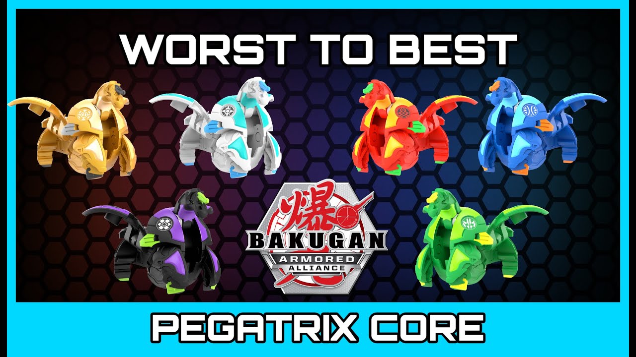 Ranking Each Pegatrix Core From Worst To Best - Bakugan Armored Alliance Top 6 List