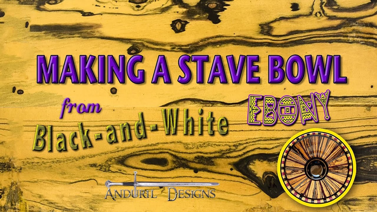 Making a Black-and-White Ebony Stave Bowl